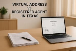 Virtual Address vs Registered Agent in Texas