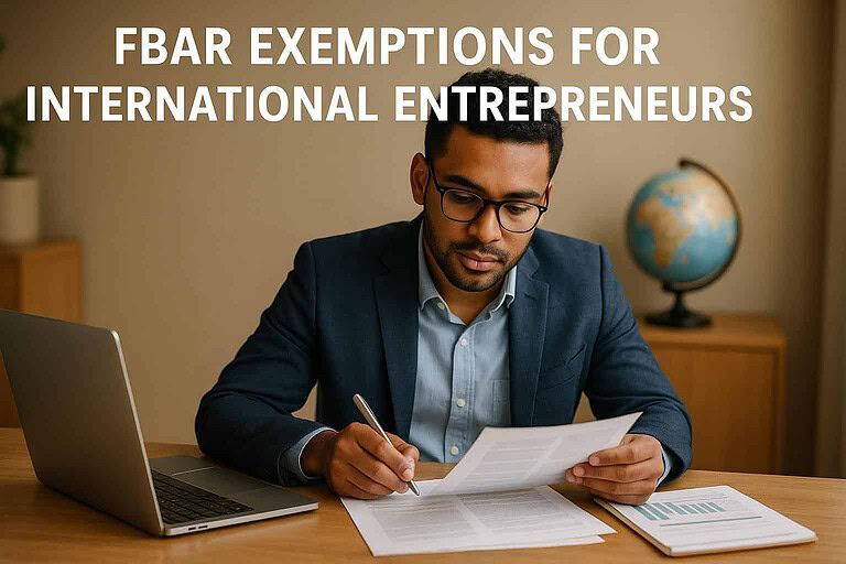 FBAR Exemptions for International Entrepreneurs