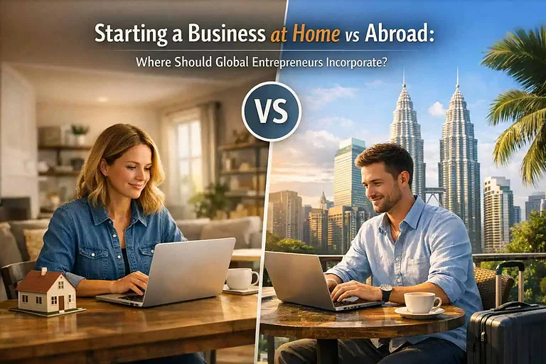 Starting a Business at Home vs Abroad: Where Should Global Entrepreneurs Incorporate?