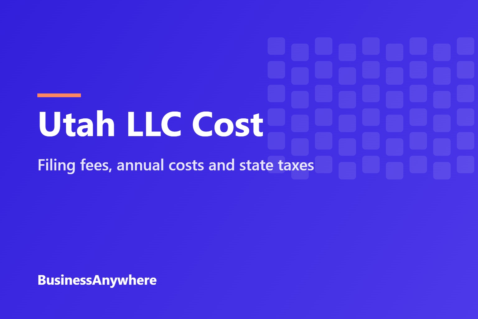 Utah LLC cost: filing fees, annual costs and state taxes