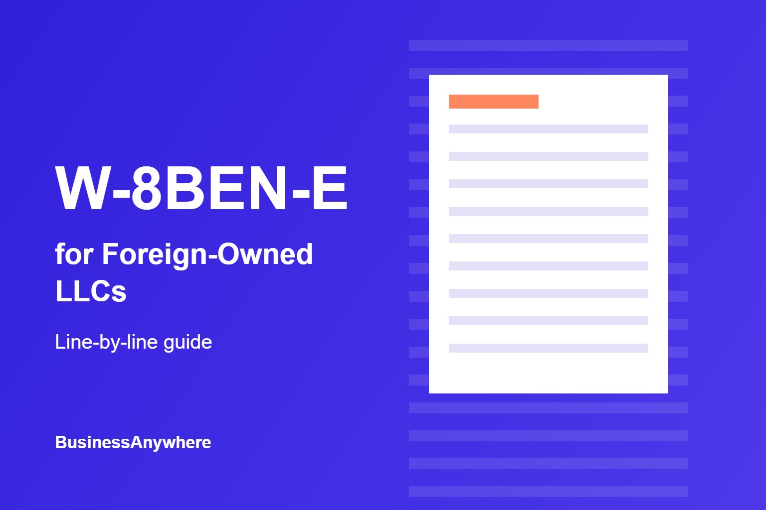 Form W-8BEN-E guide for foreign-owned LLCs